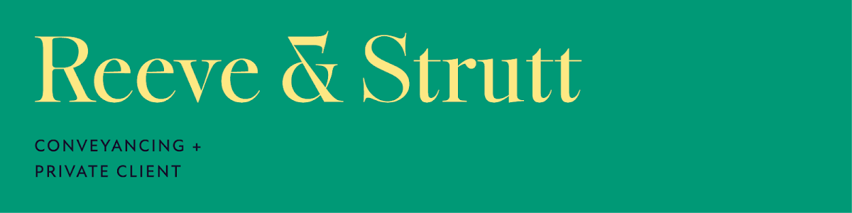 Reeve & Strutt Conveyancing + Private Client